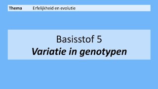 VMBO 3  Erfelijkheid en evolutie  5 Variatie in genotype  8e Editie [upl. by Tteragram]