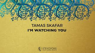 Tamas Skafar  Im Watching You Original Mix  Steyoyoke [upl. by Adnihc73]