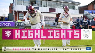 HIGHLIGHTS Somerset vs Hampshire Day Three [upl. by Wirth]