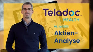 Teladoc AKTIENANALYSE 2021  Einstiegschance in ZukunftMarkt [upl. by Lyn574]