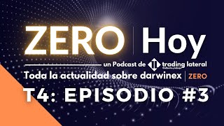 🎧 ZERO  Hoy  Actualidad Darwinex ZERO T4 Episodio 3 [upl. by Ezirtaeb]