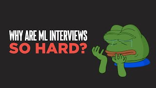 Here are some ridiculous expectations for Machine Learning interviews [upl. by Sandberg]