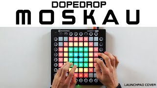 DopeDrop  Moskau Launchpad Cover [upl. by Hgielime]