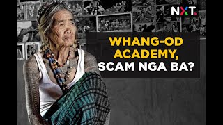 WhangOd Academy scam nga ba  NXT [upl. by Babette]