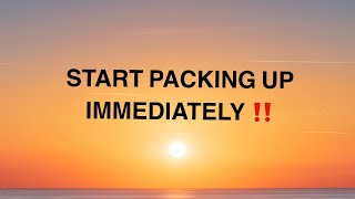 💌Start Packing Immediately Move To A New… [upl. by Nnahgem]