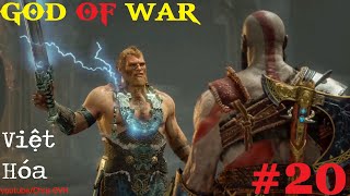 God of War 4 Việt Hóa 20 Con trai của thần Sấm [upl. by Wye779]