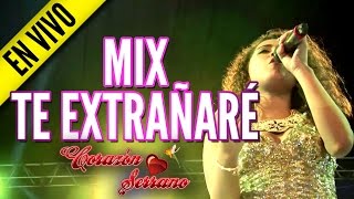 Corazón Serrano  Mix Te Extrañaré Festejo 23° Aniversario [upl. by Tahpos]