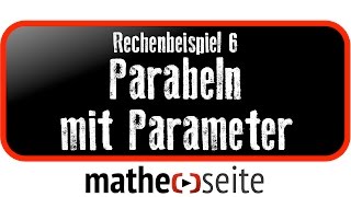 Parabel mit Parameter berechnen Beispiel 6  A0419 [upl. by Valonia]