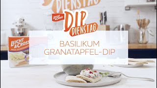 Dip Dienstag BasilikumGranatapfelDip [upl. by Klug]