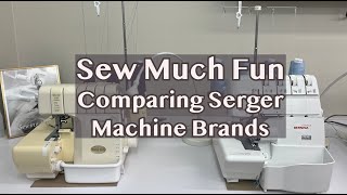 Compare Serger Machine Brands [upl. by Tnarud424]