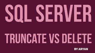 SQL Server Interview Questions and Answers Differences Between Truncate and Delete [upl. by Aleciram]