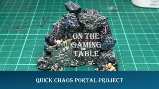 Quick Chaos Portal Project  On The Gaming Table [upl. by Suoivatnom364]