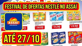 Ofertas Nestlé no ASSAÍ ATACADISTA Válidas de 21 a 271024 [upl. by Placida]