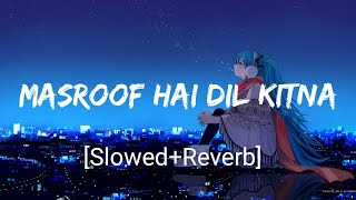 Masroof Hai Dil Kitna SlowedReverb Surroor  Himesh Reshammiya  Nextaudio Music [upl. by Ahselat]