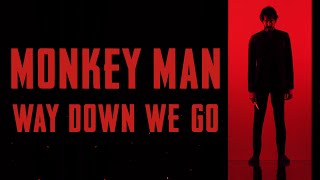 Monkey Man  Way Down We Go  Dev Patel  Tribute [upl. by Barraza686]