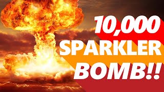 10000 Sparkler Bomb [upl. by Sigismund418]