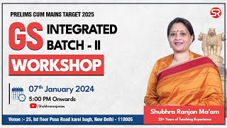 Live Workshop  General Studies Integrated Batch 2  Shubhra Ranjan amp Team [upl. by Aisitel]