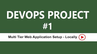 DevOps RealTime Project 01  Multi Tier Web Application Setup  Locally By Visualpath [upl. by Elo181]