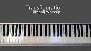 Transfiguration  Hillsong Piano Tutorial and Chords [upl. by Adnolay]