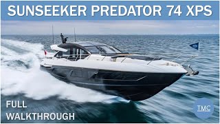 Sunseeker Predator 74 XPS Limited Edition I Full Walkthrough I The Marine Channel [upl. by Herman]