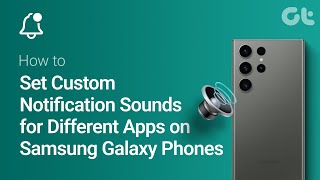 How To Set Custom Notification Sounds For Different Apps On Samsung Galaxy Phones [upl. by Hasila]