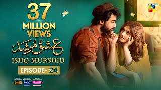 Ishq Murshid  Episode 24 𝐂𝐂  17 Mar 24  Sponsored By Khurshid Fans Master Paints amp Mothercare [upl. by Dich]