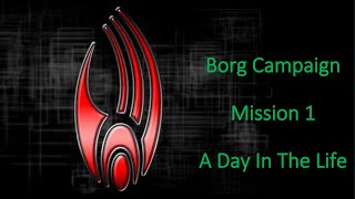 Starfleet Command 3┃Borg Campaign Part 1 A Day in the Life┃Modded Playthrough [upl. by Elladine]