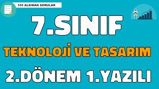 7Sınıf Teknoloji ve Tasarım 2Dönem 1Yazılı Soruları ve Cevapları 🧑‍🎓 � Çıkabilir 😊 [upl. by Argus]