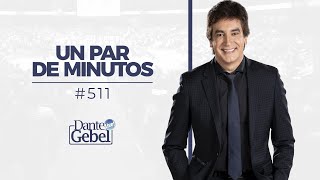 Dante Gebel 511  Un par de minutos [upl. by Ainimre]