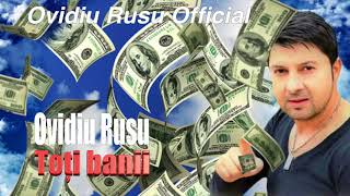 Ovidiu Rusu 2018  Toti Banii New Long Version [upl. by Fallon167]