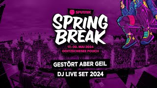 Gestört aber GeiL  Sputnik Spring Break 2024 DJ Live Set [upl. by Sitnerp488]