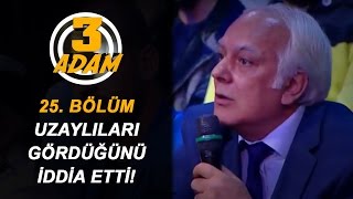 Uzaylıları Gördüğünü İddia Eden Seyirci Herkesi Şaşırttı  3 Adam [upl. by Ellicec]