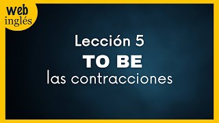 ★5La Forma Contraída de To Be  Clases de Inglés Básico [upl. by Tahmosh136]