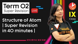 👌Super Revision in 40 Minutes⏳  Structure of Atom CBSE Class 9 Chemistry Ch 4  Term 2  Vedantu [upl. by Odette875]