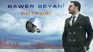 BAWER BEYANÎ  POTPORÎ Official Music [upl. by Minetta]