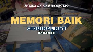 KARAOKE Sheila On 7  Memori Baik feat Aishameglio ORIGINAL KEY [upl. by Ylrebmik503]