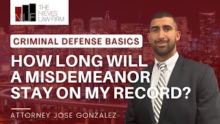 How Long Does a Misdemeanor Stay on Your Record  California Misdemeanor Lawyer [upl. by Wilber]