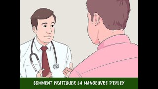 Comment pratiquer la manoeuvre dEpley [upl. by Ettennat]