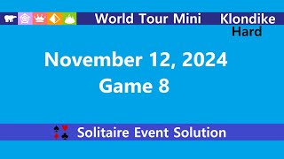 World Tour Mini Game 8  November 12 2024 Event  Klondike Hard [upl. by Eisej]