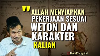 GUS BAHA TERBARU ALLAH MENYIAPKAN PEKERJAAN SESUAI WETON DAN KARAKTER KALIAN [upl. by Sibella798]