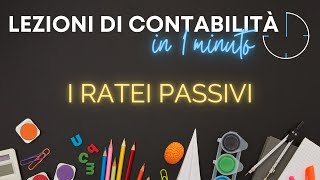 Cosa sono i Ratei Passivi Te lo spiego in 1 minuto [upl. by Yentterb]