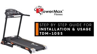 Powermax Fitness TDM105S Treadmill  Installation amp Usage Guide [upl. by Salkin]