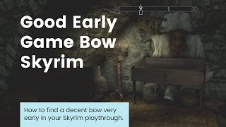 Skyrim Good Early Game Bow [upl. by Jeminah]