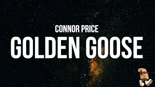 Connor Price  GOLDEN GOOSE Lyrics [upl. by Lebiram]