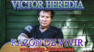 VICTOR HEREDIA RAZÓN DE VIVIR  KARAOKE [upl. by Sahcnip]