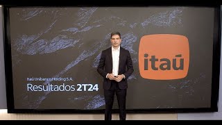 Itaú Unibanco  Resultados Financeiros 2T24 [upl. by Zobe]