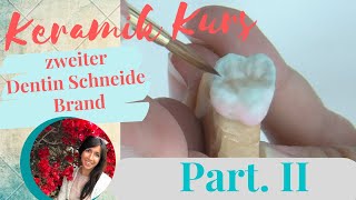 Dental Keramik Schichtung  zweiter Dentin Schneide Brand mit HeraCeram Tutorial  Deutsch [upl. by Ayala]