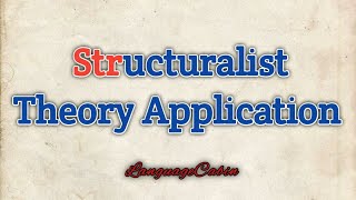 Structuralist theory application [upl. by Rosina503]