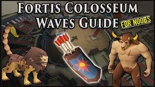 Fortis Colosseum Waves Guide For Noobs in Oldschool Runescape [upl. by Gagne339]