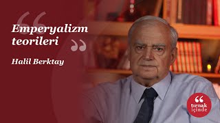 Emperyalizm teorileri I Halil Berktay I HerkesİçinSosyalBilim [upl. by Sivaj]